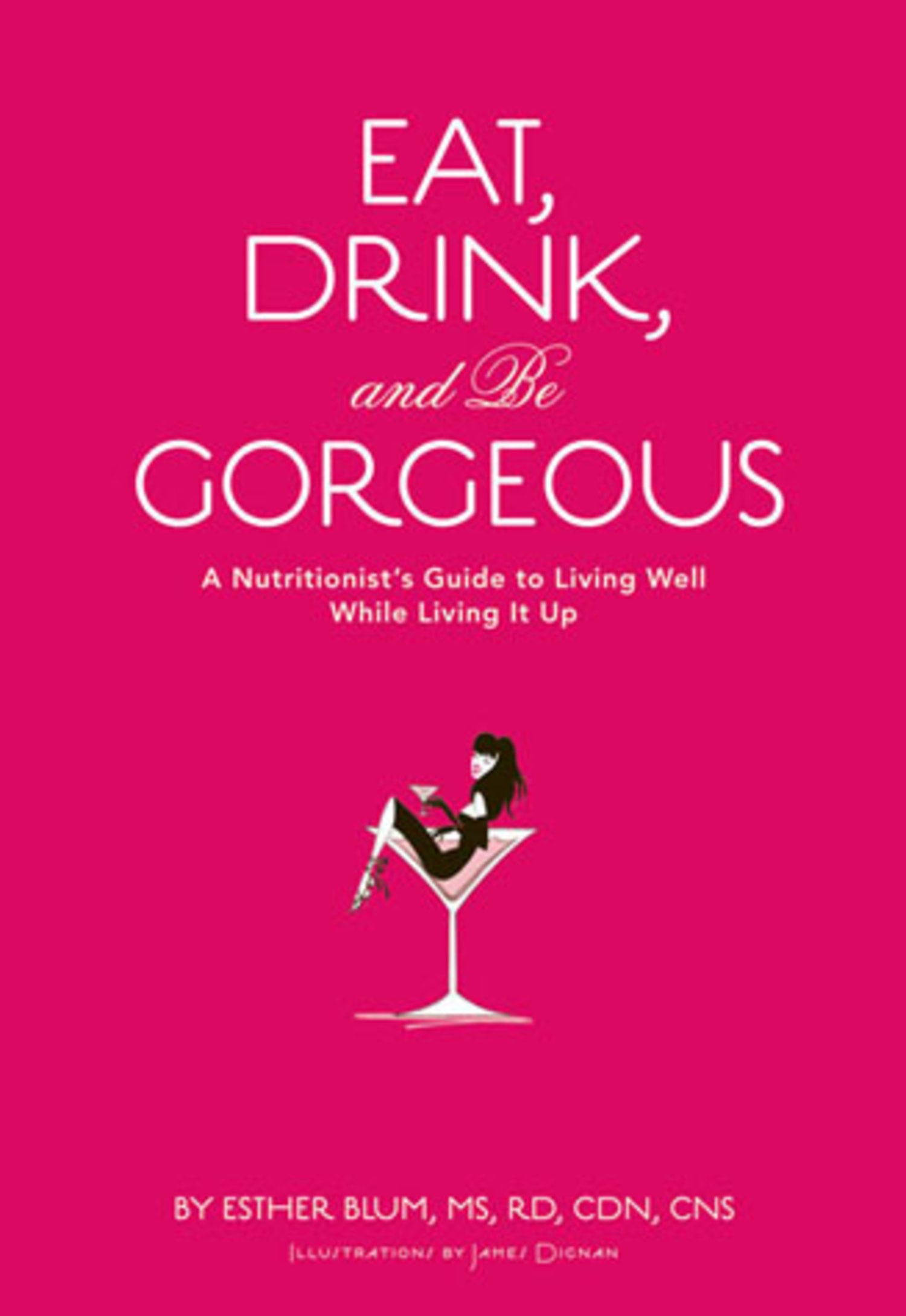 Excerpt: 'Eat, Drink and Be Gorgeous'